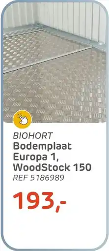 Brico Biohort Bodemplaat Europa 1, WoodStock 150 aanbieding