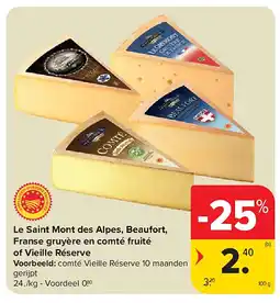 Carrefour Le Saint Mont des Alpes, Beaufort, Franse gruyère en comté fruité of Vieille Réserve aanbieding