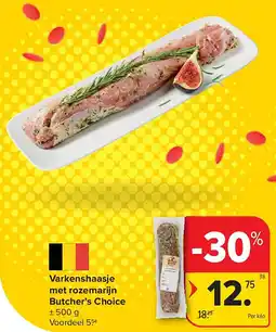 Carrefour Varkenshaasje met rozemarijn Butcher’s Choice aanbieding
