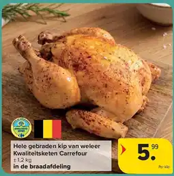 Carrefour Hele gebraden kip van weleer Kwaliteitsketen Carrefour aanbieding