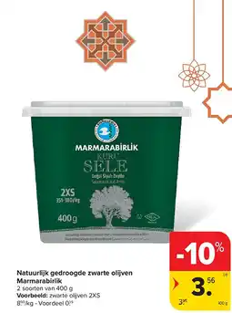 Carrefour Natuurlijk gedroogde zwarte olijven Marmarabirlik aanbieding