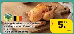 Carrefour Hele gebraden kip van weleer Kwaliteitsketen Carrefour aanbieding