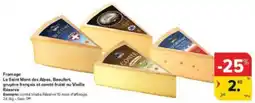 Carrefour Market Fromage Le Saint Mont des Alpes, Beaufort, gruyère français et comté fruité ou Vieille Réserve aanbieding