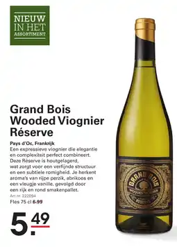 Sligro Grand bois wooded viognier réserve Pays d'Oc, Frankrijk aanbieding