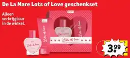 Kruidvat De La Mare Lots of Love geschenkset aanbieding