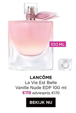 ICI PARIS XL Lancôme La Vie Est Belle Vanille Nude EDP aanbieding