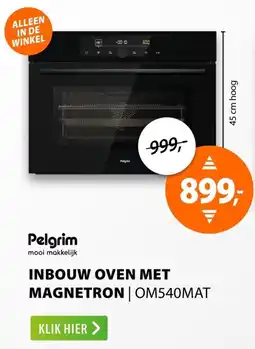 Expert Pelgrim mooi makkelijk Inbouw Oven met Magnetron OM540MAT aanbieding