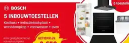 BE-Okay Bosch 5 Inbouwtoestellen aanbieding
