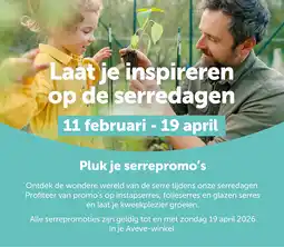 AVEVE Laat je inspireren op de serredagen 11 februari - 19 april aanbieding