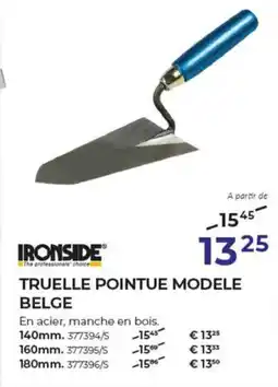 Meno Ironside Truelle Pointue Modele Belge aanbieding