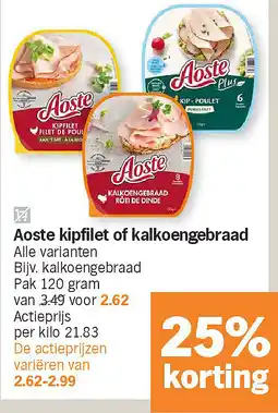 Albert Heijn Aoste kipfilet of kalkoengebraad aanbieding
