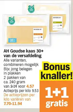 Albert Heijn AH Goudse kaas 30+ van de versafdeling aanbieding