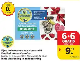 Carrefour Fijne holle oesters van Normandië Kwaliteitsketen Carrefour aanbieding