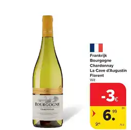Carrefour Frankrijk Bourgogne Chardonnay La Cave d’Augustin Florent aanbieding