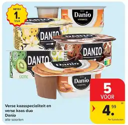 Carrefour Verse kaasspecialiteit en verse kaas duo Danio aanbieding