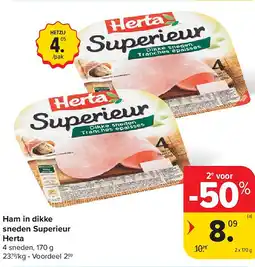 Carrefour Ham in dikke sneden Superieur Herta aanbieding