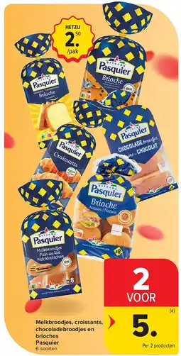 Carrefour Melkbroodjes, croissants, chocoladebroodjes en brioches Pasquier aanbieding