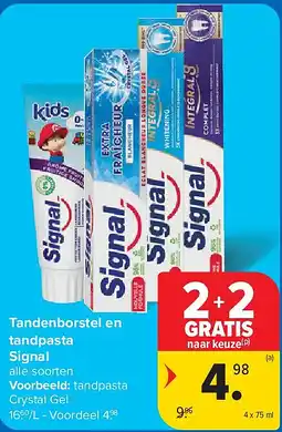 Carrefour Tandenborstel en tandpasta Signal aanbieding