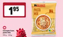 Delhaize Geraspte Kaas, Pasta Mix aanbieding