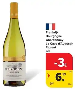 Carrefour Frankrijk Bourgogne Chardonnay La Cave d'Augustin Florent aanbieding