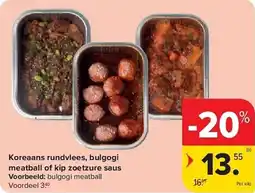 Carrefour Koreaans Rundvlees, Bulgogi Meatball of kip Zoetzure saus aanbieding