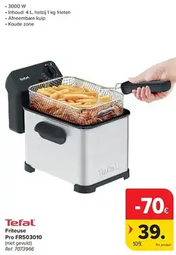 Carrefour Tefal Friteuse Pro FR503010 aanbieding