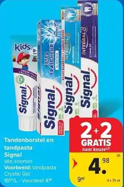 Carrefour Tandenborstel en tandpasta Signal aanbieding