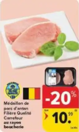 Carrefour Market Médaillon de porc d'antan Filière Qualité Carrefour aanbieding