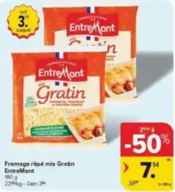 Carrefour Market Fromage râpé mix Gratin EntreMont aanbieding