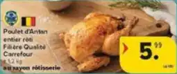 Carrefour Market Poulet d'Antan entier roti Filière Qualité Carrefour aanbieding