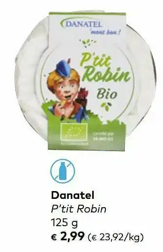 Bio Planet Danatel p’tit robin aanbieding