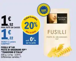 E.Leclerc Fusilli nº140 pasta di gragnano IGP tradizioni d'italia aanbieding