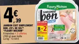 E.Leclerc Jambon cuit simplement bon-25% de sel fleury michon aanbieding