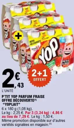 E.Leclerc P'tit yop parfum fraise offre découverte yoplait aanbieding