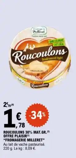 E.Leclerc Roucoulons 30% mat.gr.(3) offre plaisir fromagerie milleret aanbieding