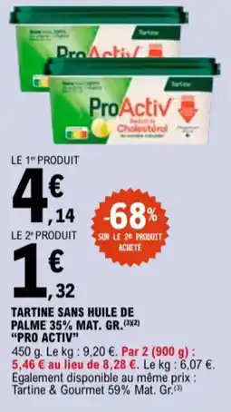 E.Leclerc Tartine sans huile de palme 35% mat. gr. pro activ aanbieding