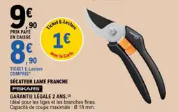 E.Leclerc Fiskars Sécateur Lame Franche aanbieding