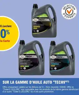 E.Leclerc Sur la Gamme d'huile Auto Tech9 aanbieding