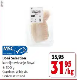 Colruyt Boni Selection kabeljauwhaasje Royal ± 600 g aanbieding
