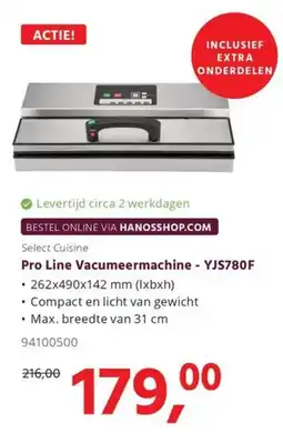 Hanos Select Cuisine Pro Line Vacumeermachine YJS780F aanbieding