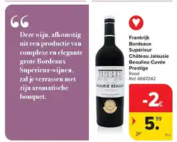 Carrefour Frankrijk Bordeaux Supérieur Château Jalousie Beaulieu Cuvée Prestige aanbieding