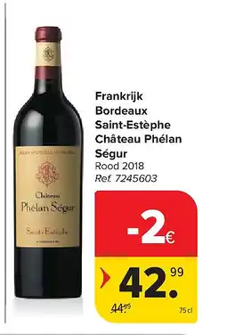 Carrefour Frankrijk Bordeaux Saint-Estèphe Château Phélan Ségur aanbieding