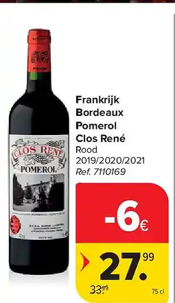 Carrefour Frankrijk Bordeaux Pomerol Clos René aanbieding