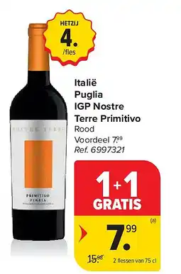 Carrefour Italië Puglia IGP Nostre Terre Primitivo aanbieding