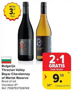Carrefour Bulgarije Thracian Valley Boyar Chardonnay of Merlot Reserve aanbieding