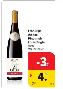 Carrefour Frankrijk Alsace Pinot noir Louis Engler aanbieding