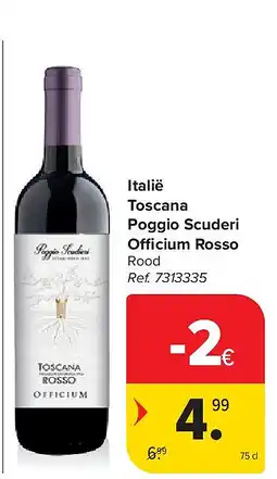 Carrefour Italië Toscana Poggio Scuderi Officium Rosso aanbieding