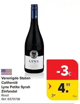 Carrefour Verenigde Staten Californië Lynx Petite Syrah Zinfandel aanbieding