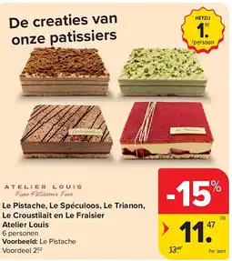 Carrefour Le Pistache, Le Spéculoos, Le Trianon, Le Croustilait en Le Fraisier Atelier Louis aanbieding
