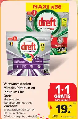 Carrefour Vaatwasmiddelen Miracle, Platinum en Platinum Plus Dreft aanbieding
